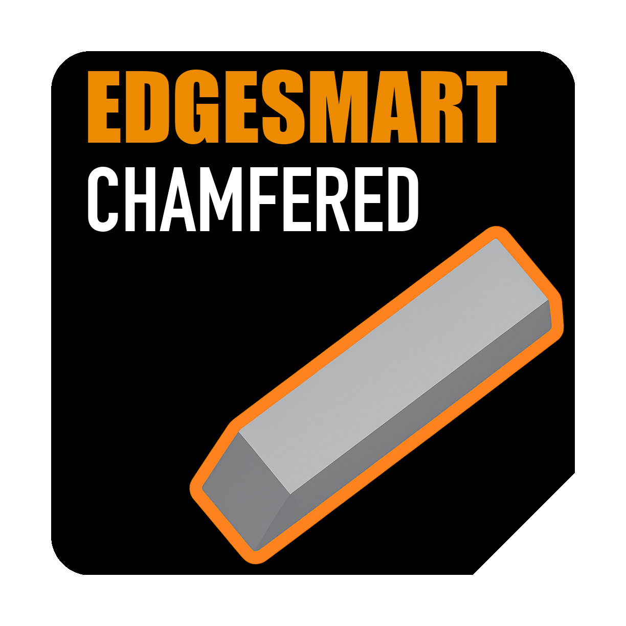 Chamfered Edges