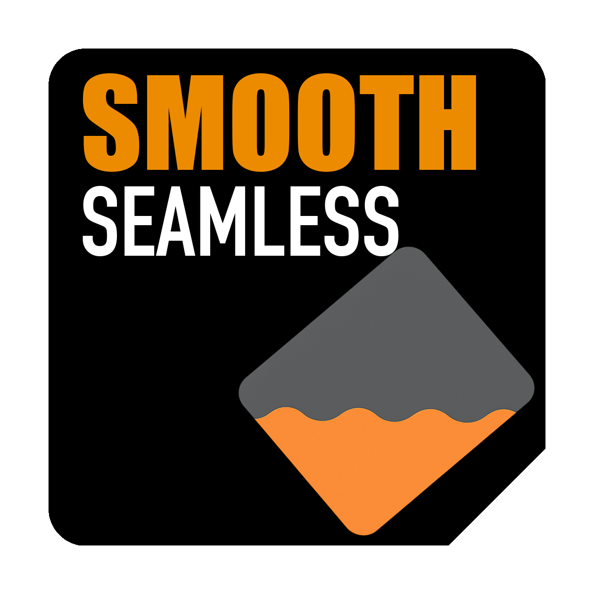 Seamless Construction