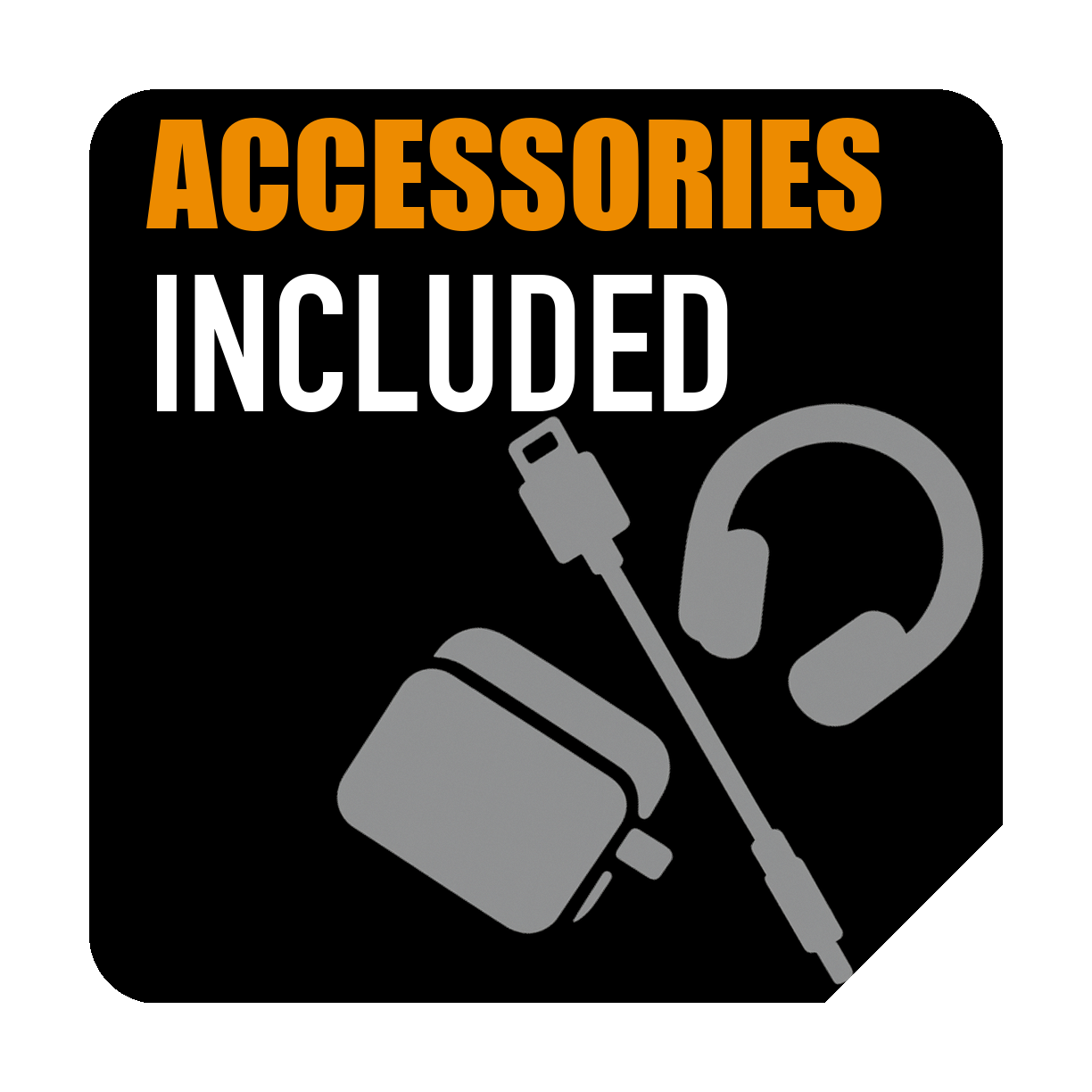 Accessories Included