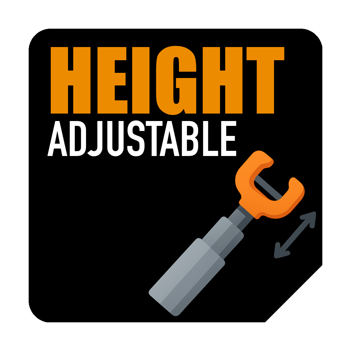 Height Adjustable