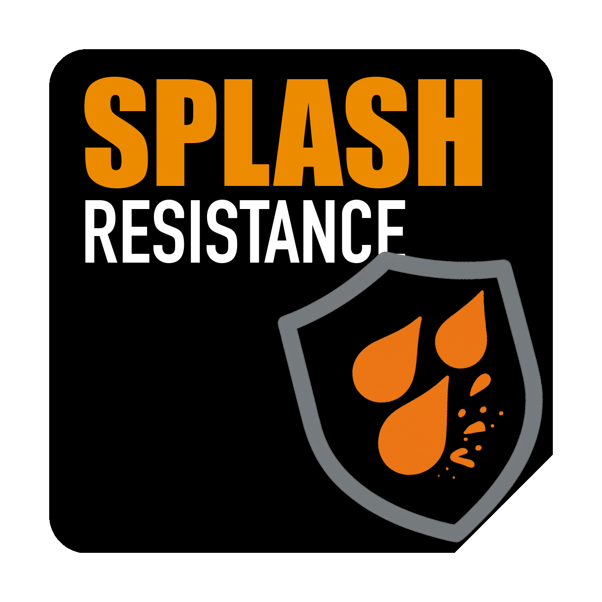 Splash Resistance
